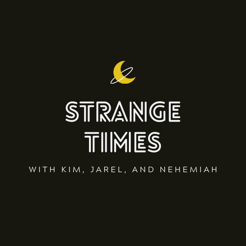 Podcast: Strange Times